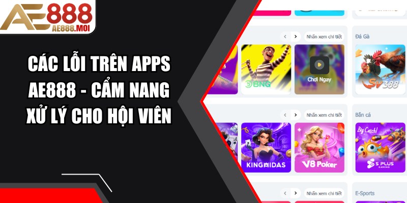 Các Lỗi Trên Apps AE888